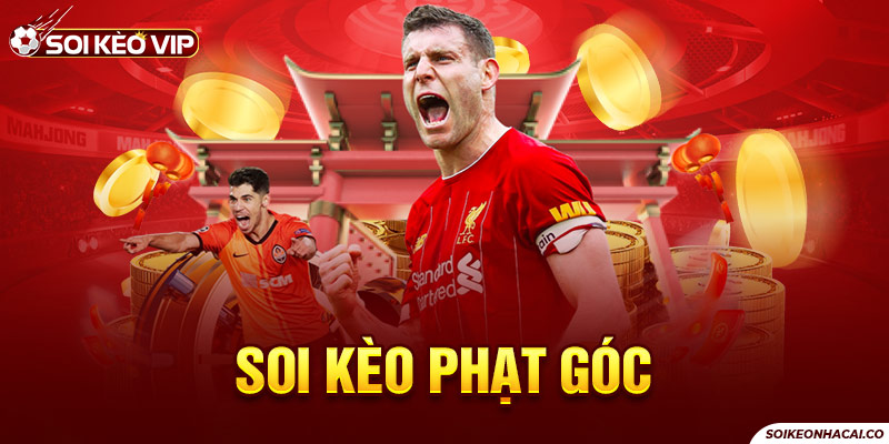 Soi Kèo Phạt Góc