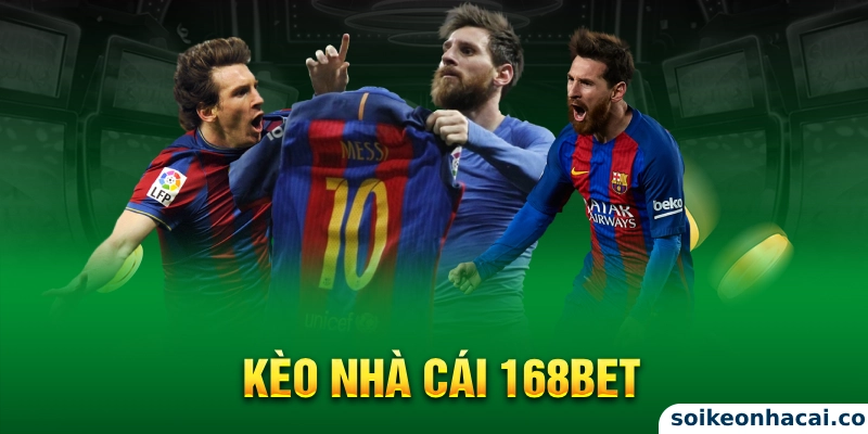 Kèo Nhà Cái 168bet