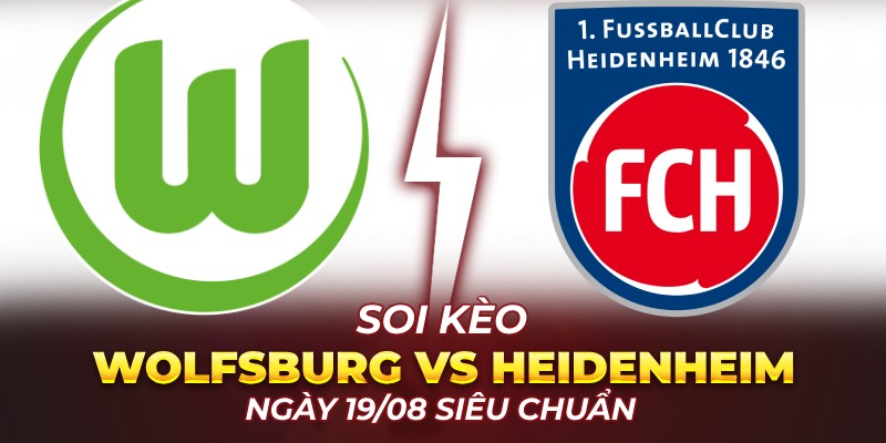 Soi kèo Wolfsburg vs Heidenheim