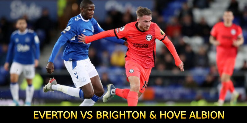 Everton VS Brighton & Hove Albion